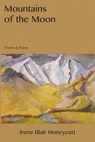 Mountains of the Moon - Irene Blair Honeycutt - 9781960558091