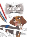 Bow Tie Boone & Friends Coloring Book - Tanya Diable - 9781960596086