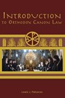 Introduction to Orthodox Canon Law - Lewis J Patsavos - 9781960613004