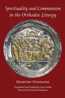 Spirituality and Communion in the Orthodox Liturgy - Dumitru Staniloae - 9781960613080