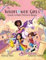 The Wildflower Girls: Quest to Save Unicorn Magic - Ashley Wall - 9781960616371