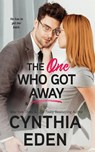 The One Who Got Away - Cynthia Eden - 9781960633262