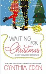 Waiting For Christmas - Cynthia Eden - 9781960633552