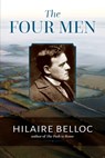 The Four Men - Hilaire Belloc - 9781960711311
