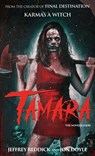 Tamara: The Novelization - Jeffrey Reddick - 9781960721204