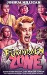 Forbidden Zone: The Novelization - Joshua Millican - 9781960721211