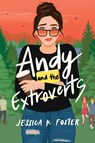 Andy and the Extroverts - Jessica K Foster - 9781960724106