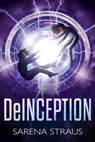 DeInception - Sarena Straus - 9781960724427
