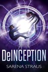 DeInception - Sarena Straus - 9781960724427