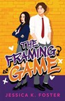The Framing Game - Jessica K. Foster - 9781960724540