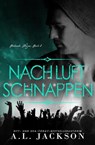 Nach Luft schnappen - A.L. Jackson - 9781960730015