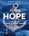 Hope - Sarah K. Howley - 9781960793225