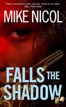 Falls the Shadow - Mike Nicol - 9781960803313