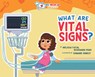 What Are Vital Signs - Melissa Fatal ; Rosemary Peng - 9781960810915