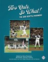 Two Outs, So What! - Steve Friedman ; Eric Vickrey ; Bill Nowlin - 9781960819635
