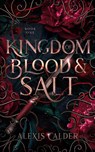 Kingdom of Blood and Salt - Alexis Calder - 9781960823014