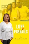 Love Prevails - Tonya Renee Smith - 9781960853714
