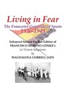 Living in Fear The Francoist Genocide of Spain 1936-1949 - Magdalena Gorrell Jaen - 9781960861283