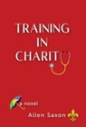 Training in Charity - Allen Saxon - 9781960865373