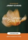 Doing Marriage God's Way the Practices Group Participant Guide - Jimmy Evans - 9781960870711