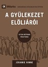 Church Elders / A GYÜLEKEZET ELÖLJÁRÓI - Jeramie Rinne - 9781960877611