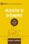 Conversion / Mesih'e Dönme - Michael Lawrence - 9781960877642