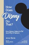 How Does Disney Do That? - James Warda - 9781960881038