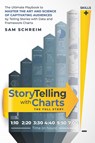 StoryTelling with Charts - The Full Story - Sam Schreim - 9781960908001