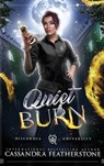 Quiet Burn - Cassandra Featherstone - 9781960935359