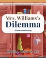 Mrs. Williams's Dilemma - Edward L. Martin Jr. M. S. - 9781960946652