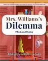 Mrs. Williams's Dilemma - Edward L. Martin Jr. M. S. - 9781960946652