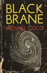 Black Brane - Michael Cisco - 9781960988614