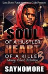 Soul of a Hustler, Heart of a Killer 3 - Saynomore - 9781960993120