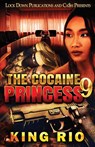 The Cocaine Princess 9 - King Rio - 9781960993137