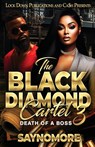 The Black Diamond Cartel 3 - Saynomore - 9781960993663