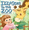 Izzy Goes to the Zoo - Jairell - 9781961000018