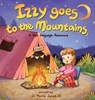 Izzy Goes to the Mountains - Mandy J Jairell - 9781961000155
