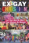 Ex-Gay Christian - Robert Williams - 9781961017047