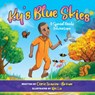 Ky's Blue Skies: A Special Needs Adventure - Corie Frazier-Brown - 9781961065185