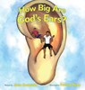 How Big Are God's Ears? - Jane Efua Asamoah - 9781961065482