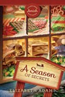 A Season of Secrets - Beth Adams - 9781961125476