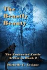 The Beastly Beauty - Michelle L. Levigne - 9781961129313