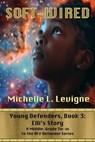 Soft-Wired - Michelle L. Levigne - 9781961129740
