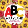 ABC Maryland - Learn the Alphabet with Maryland - P. G. Hibbert - 9781961170049