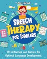 Speech Therapy for Toddlers - Joss Reed - 9781961217447