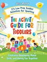 The Activity Guide for Toddlers - Joss Reed - 9781961217744