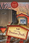 Off the Beaten Path - Annalisa Daughtey - 9781961251137