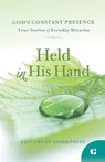 Held in His Hand: True Stories of Everyday Miracles - Guideposts - 9781961251731
