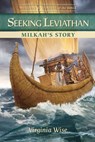 Seeking Leviathan: Milkah's Story - Virginia Wise - 9781961251816