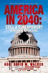America in 2040 New Edition - David Walker - 9781961254831